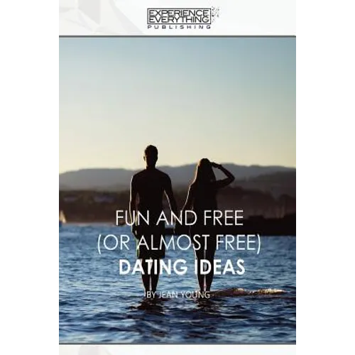 Fun and Free (or almost Free) Dating Ideas