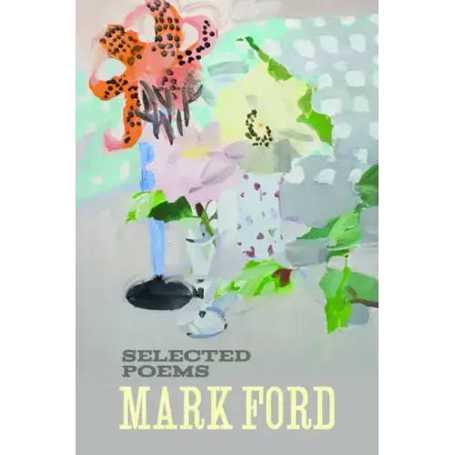 Mark Ford: Selected Poems
