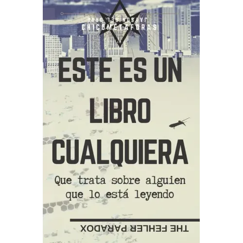 Este Es Un Libro Cualquiera: Que trata sobre alguien que lo está leyendo... Entonces, ¿Se trata de ti?
