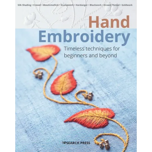 Hand Embroidery: Timeless Techniques for Beginners and Beyond