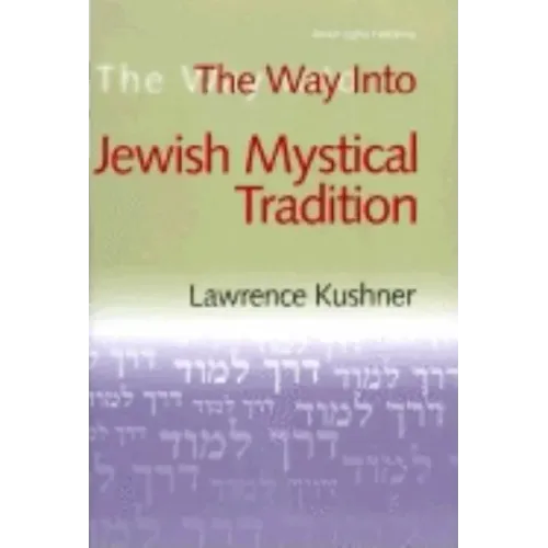 The Way Into Jewish Mystical Tradition