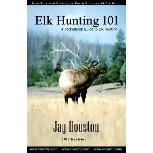 Elk Hunting 101: A Pocketbook Guide to Elk Hunting