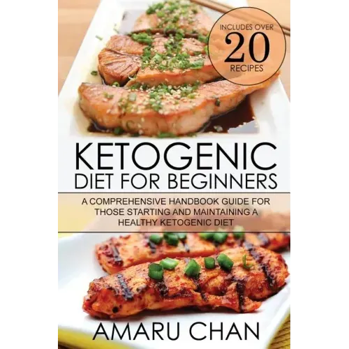 Ketogenic Diet: Ketogenic Diet, Cookbook, Recipes, Vegan Diet, Ketogenic Cookbook, Keto Diet, Paleo Diet, Weight Loss