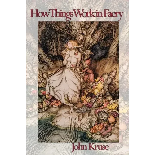 How Things Work in Faery