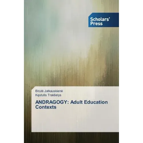 Andragogy: Adult Education Contexts