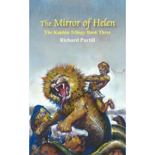 The Mirror of Helen: The Kaphtu Trilogy Book Three