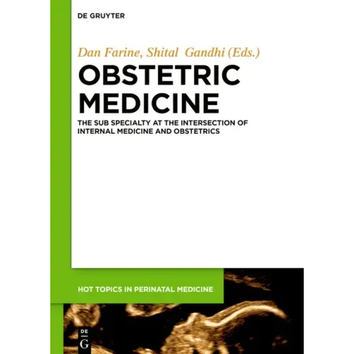 Obstetric Medicine: The Subspecialty at the Intersection of Internal Medicine and Obstetrics