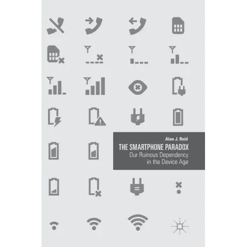 The Smartphone Paradox: Our Ruinous Dependency in the Device Age