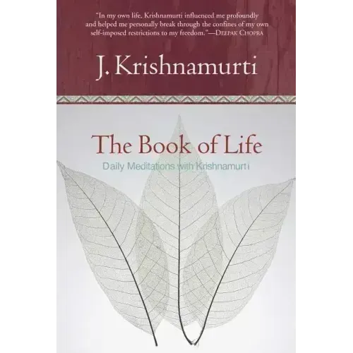 The Book of Life: Daily Meditations with Krishnamurti
