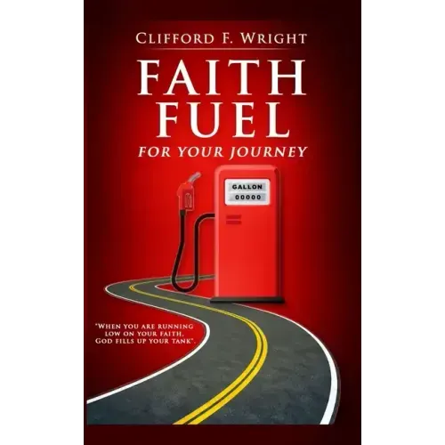 Faith Fuel for Your Journey