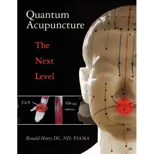 Quantum Acupuncture: - The Next Level