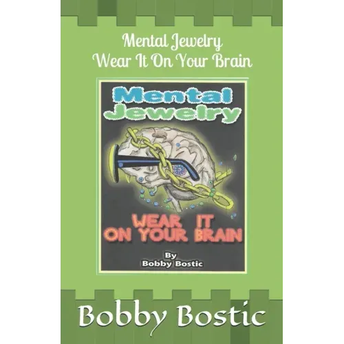 Mental Jewelry: Wear It on Your Brain