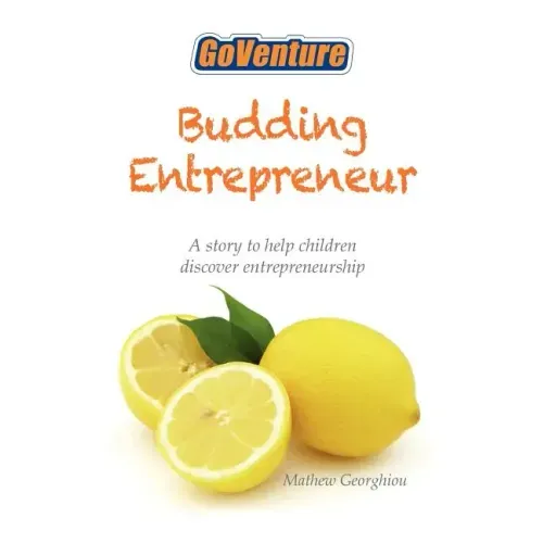 Budding Entrepreneur: Budding Entrepreneur is a story to help children discover entrepreneurship.
