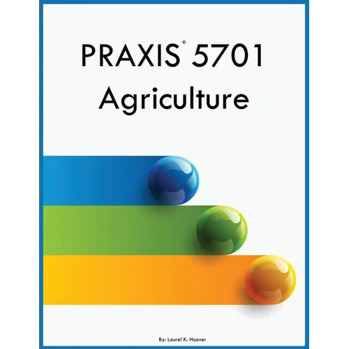 PRAXIS 5701 Agriculture