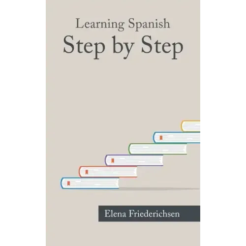 Learning Spanish: Step by Step