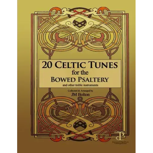 20 Celtic Tunes for the Bowed Psaltery