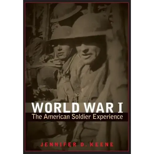 World War I: The American Soldier Experience