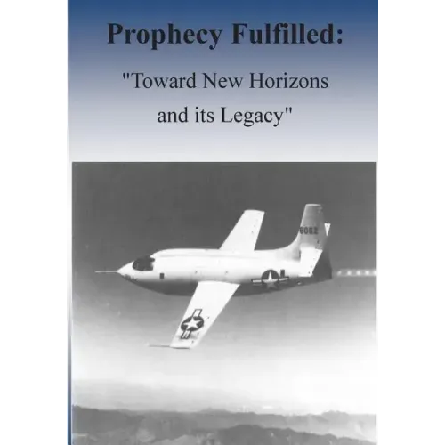 Prophecy Fulfilled: "Toward New Horizons and Its Legacy"
