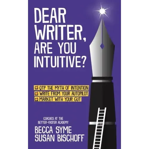 Dear Writer, Are You Intuitive?