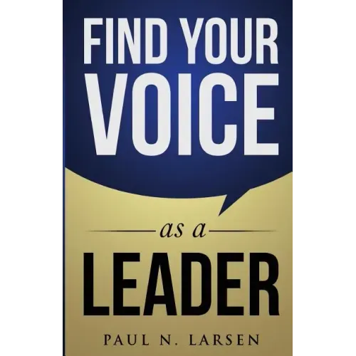 Find Your Voice as a Leader