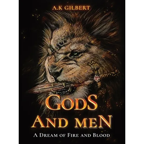 Gods and Men: A Dream Of Fire and Blood