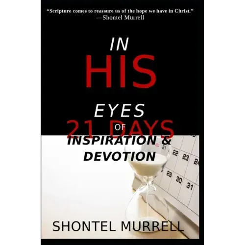 In His Eyes: 21 Days of Inspiration and Devotion