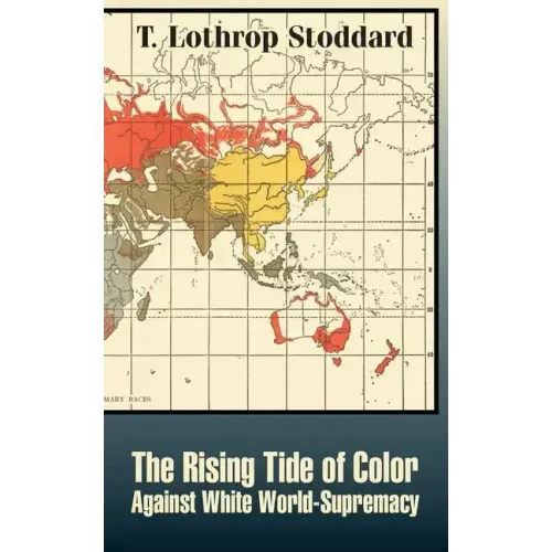 The Rising Tide of Color Against White World-Supremacy