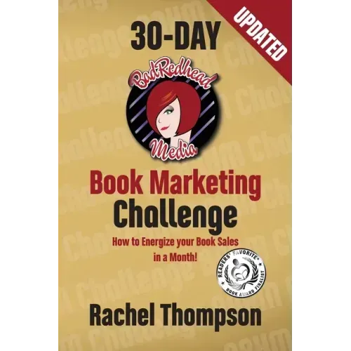 The Bad Redhead Media 30-Day Book Marketing Challenge