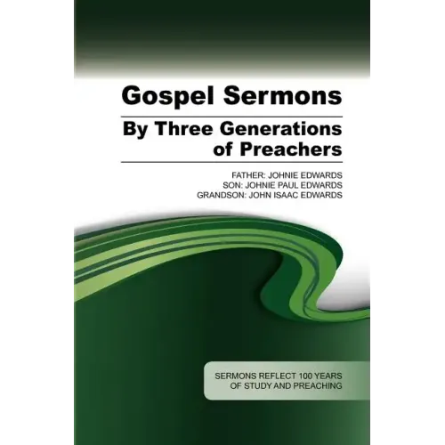 Gospel Sermons by Three Generations of Preachers