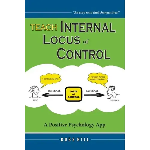 Teach Internal Locus of Control: A Positive Psychology App