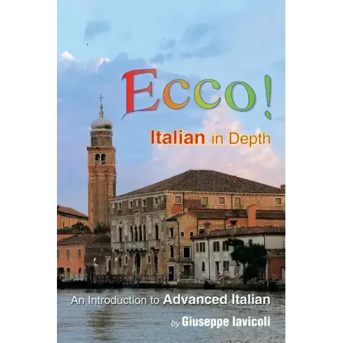 Ecco!: An Introduction to Advanced Italian