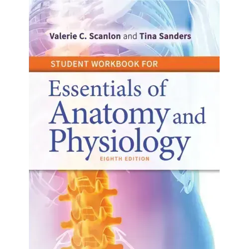 Student Workbook for Essentials of Anatomy and Physiology