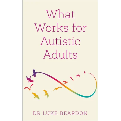 What Works for Autistic Adults