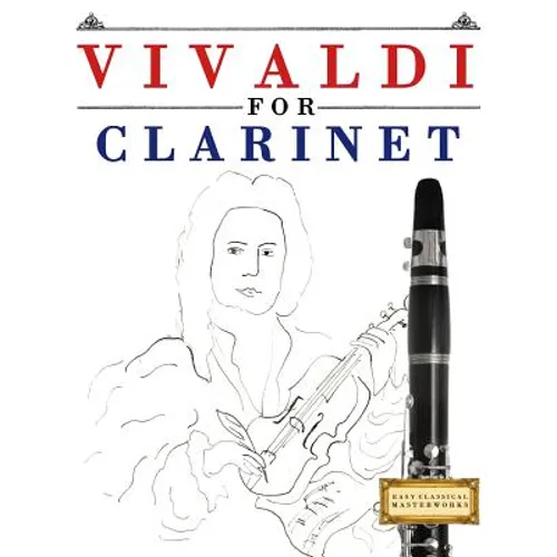 Vivaldi for Clarinet: 10 Easy Themes for Clarinet Beginner Book