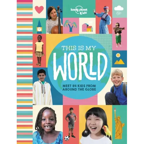 Lonely Planet Kids This Is My World