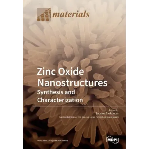 Zinc Oxide Nanostructures: Synthesis and Characterization