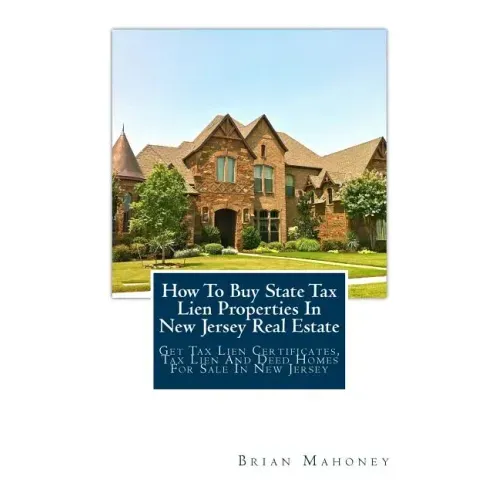 How To Buy State Tax Lien Properties In New Jersey Real Estate: Get Tax Lien Certificates, Tax Lien And Deed Homes For Sale In New Jersey