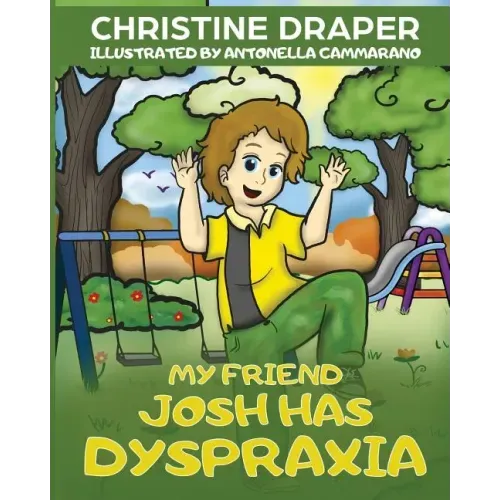 My Friend Josh has Dyspraxia