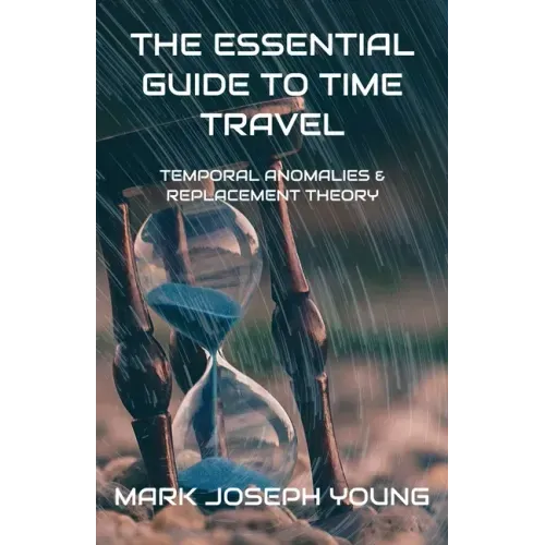 The Essential Guide To Time Travel