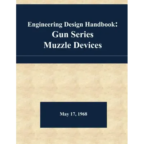 Engineering Design Handbook: Gun Series - Muzzle Devices