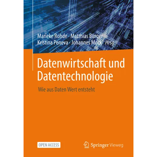 Datenwirtschaft Und Datentechnologie: Wie Aus Daten Wert Entsteht