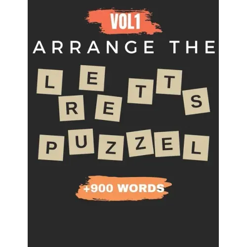 Arrange The Letter Puzzel Vol1 +900 words: Word scramble puzzle game books 2021 with solution for adult