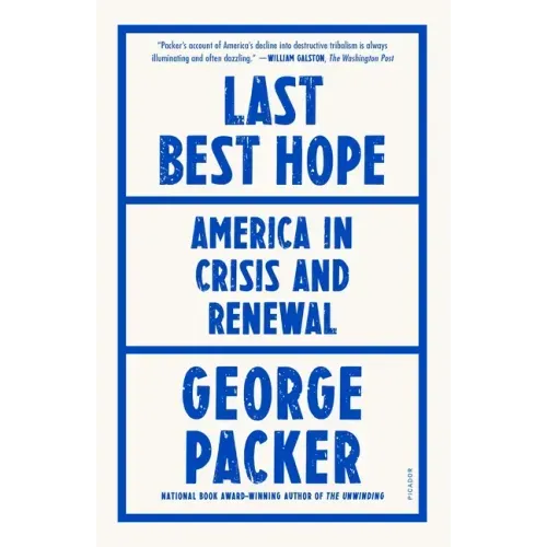 Last Best Hope: America in Crisis and Renewal