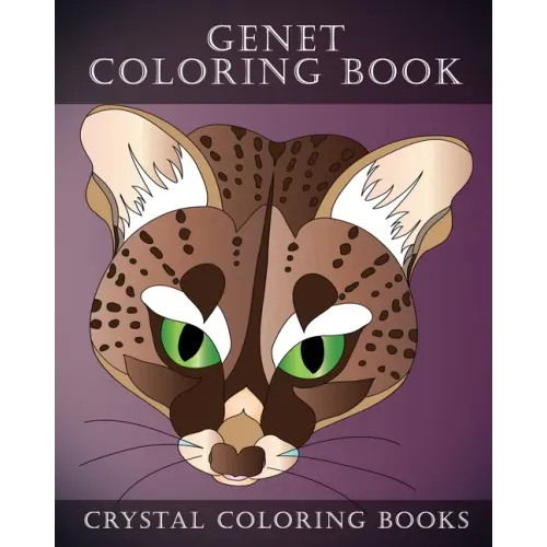 Genet Coloring Book: 30 Hand Drawn Genet Coloring Pages. A great Gift For Animal Lovers Or Anyone That Loves Coloring.