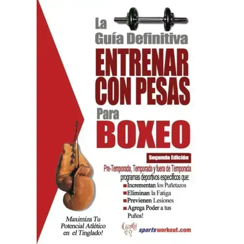 La guia definitiva - Entrenar con pesas para boxeo