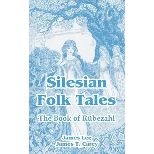 Silesian Folk Tales: The Book of Rubezahl