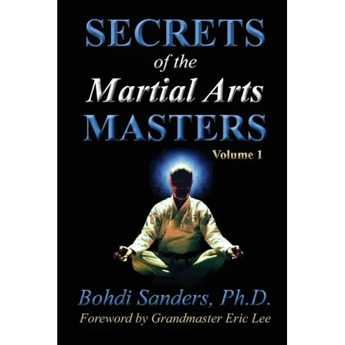 Secrets of the Martial Arts Masters
