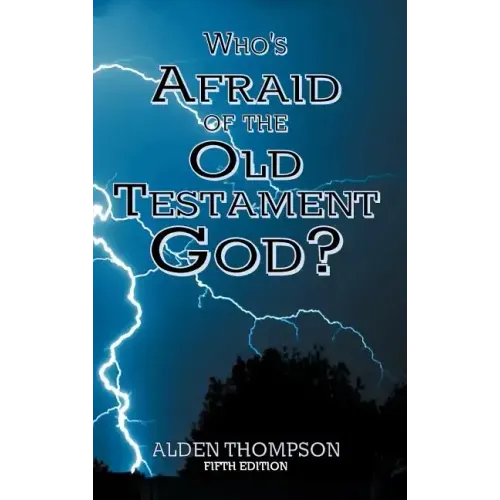Who's Afraid of the Old Testament God?