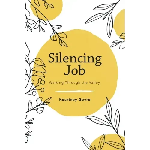 Silencing Job: Walking Through the Valley