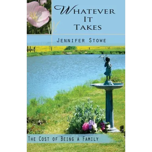 Whatever it Takes: The Cost of Being a Family